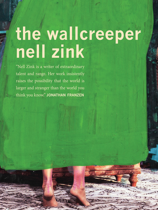Title details for The Wallcreeper by Nell Zink - Wait list